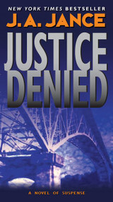 Justice Denied (A J. P. Beaumont Novel) - 9780060540937 by J. A. Jance, 9780060540937