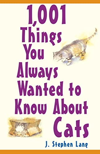 1,001 Things You Always Wanted To Know About Cats by J. Stephen Lang, 9780764569265