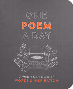 One Poem a Day (A Writer's Daily Journal of Words & Inspiration) by Nadia Hayes, 9781250202383