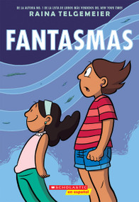 Fantasmas (Ghosts) (Spanish Edition) by Raina Telgemeier, Raina Telgemeier, 9781338133684