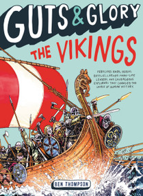 Guts & Glory: The Vikings by Ben Thompson, 9780316320573
