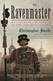 The Ravenmaster (My Life with the Ravens at the Tower of London) - 9781250234933 by Christopher Skaife, 9781250234933
