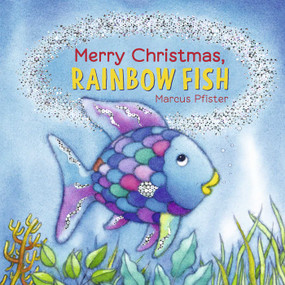 Merry Christmas, Rainbow Fish by Marcus Pfister, 9780735844292
