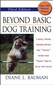 Beyond Basic Dog Training by Diane L. Bauman, 9780764541643