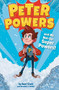 Peter Powers and His Not-So-Super Powers! - 9780316359344 by Kent Clark, Dave Bardin, Brandon T. Snider, 9780316359344