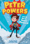 Peter Powers and His Not-So-Super Powers! - 9780316359344 by Kent Clark, Dave Bardin, Brandon T. Snider, 9780316359344