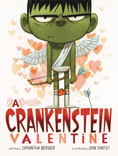 A Crankenstein Valentine by Samantha Berger, Dan Santat, 9780316376389