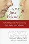 NOT "Just Friends" (Rebuilding Trust and Recovering Your Sanity After Infidelity) by Shirley Glass, Jean Coppock Staeheli, 9780743225502