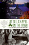 Little Chapel on the River (A Pub, a Town and the Search for What Matters Most) by Gwendolyn Bounds, 9780060564070