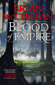 Blood of Empire by Brian McClellan, 9780316407281