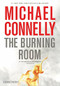 The Burning Room - 9780316410700 by Michael Connelly, 9780316410700