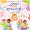 You Are Enough: A Book About Inclusion by Margaret O'Hair, Sofia Cardoso, Sofia Sanchez, 9781338630749