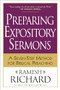 Preparing Expository Sermons (A Seven-Step Method for Biblical Preaching) by Ramesh Richard, 9780801091193