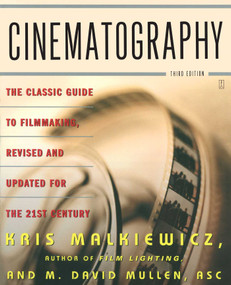Cinematography (Third Edition) by Kris Malkiewicz, M. David Mullen, 9780743264389