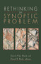 Rethinking the Synoptic Problem by David Alan Black, David R. Beck, 9780801022814