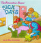 The Berenstain Bears: Sick Days by Jan Berenstain, Jan Berenstain, Mike Berenstain, Mike Berenstain, 9780060573928