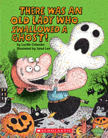 There Was an Old Lady Who Swallowed a Ghost! (Board Book) by Lucille Colandro, Jared Lee, 9781338668308