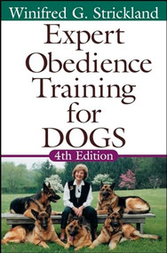 Expert Obedience Training for Dogs by Winifred Gibson Strickland, 9780764525162