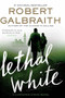 Lethal White - 9780316422772 by Robert Galbraith, 9780316422772