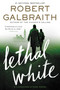 Lethal White - 9780316422772 by Robert Galbraith, 9780316422772