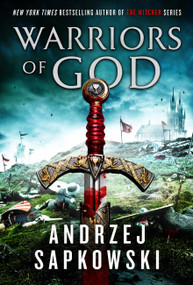 Warriors of God by Andrzej Sapkowski, David French, 9780316423717