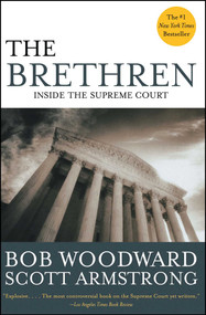 The Brethren (Inside the Supreme Court) by Bob Woodward, Scott Armstrong, 9780743274029
