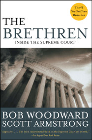 The Brethren (Inside the Supreme Court) by Bob Woodward, Scott Armstrong, 9780743274029