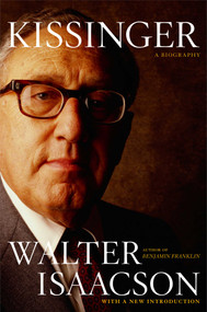 Kissinger (A Biography) by Walter Isaacson, 9780743286978