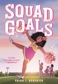 Squad Goals by Erika J. Kendrick, 9780316427142