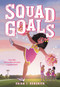 Squad Goals by Erika J. Kendrick, 9780316427142