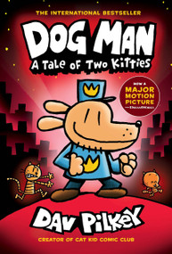 Dog Man: A Tale of Two Kitties: A Graphic Novel (Dog Man #3): From the Creator of Captain Underpants - 9781338741056 by Dav Pilkey, Dav Pilkey, 9781338741056