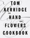 The Hand & Flowers Cookbook by Tom Kerridge, 9781472935397