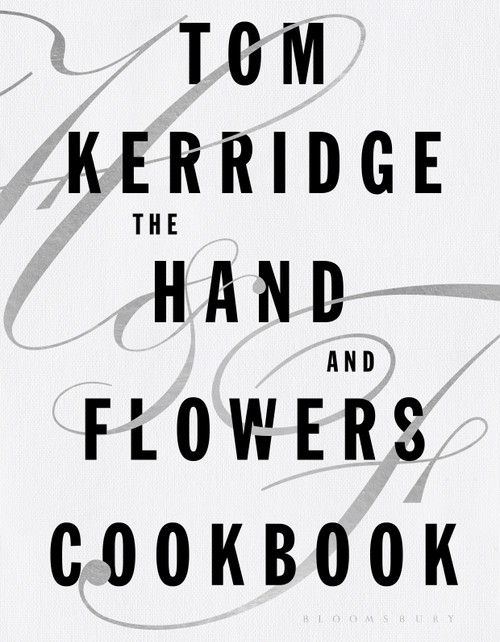 The Hand & Flowers Cookbook by Tom Kerridge, 9781472935397