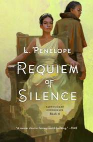 Requiem of Silence (Earthsinger Chronicles, Book 4) by L. Penelope, 9781250148131