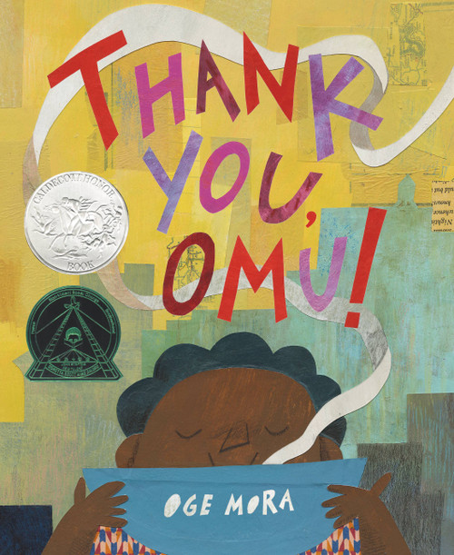 Thank You, Omu! (Caldecott Honor Award Winner) by Oge Mora, 9780316431248