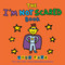 The I'M NOT SCARED Book - 9780316431989 by Todd Parr, 9780316431989