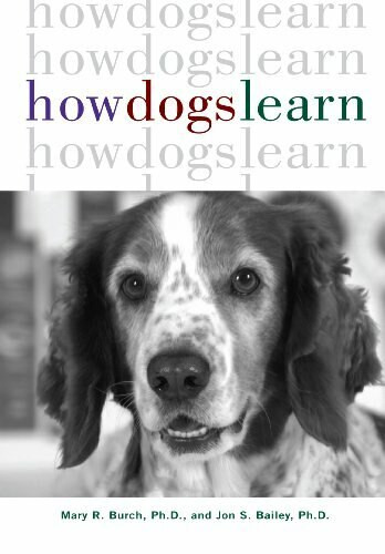 How Dogs Learn by Mary R. Burch, Jon S. Bailey, 9781630260385