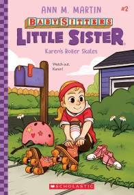 Karen's Roller Skates (Baby-Sitters Little Sister #2) - 9781338762914 by Ann M. Martin, Christine Almeda, 9781338762914