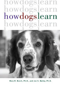 How Dogs Learn - 9781630260392 by Mary R. Burch, Jon S. Bailey, 9781630260392