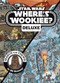 Star Wars Deluxe Where's the Wookiee? by Katrina Pallant, Ulises Farinas, 9780794443665