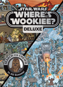 Star Wars: Where's the Wookiee? Deluxe - Children's Book (Officially Licensed) (Search for Chewie in 30 Scenes!) by Katrina Pallant, Ulises Farinas, 9780794443665