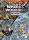 Star Wars: Where's the Wookiee? Deluxe - Children's Book (Officially Licensed) (Search for Chewie in 30 Scenes!) by Katrina Pallant, Ulises Farinas, 9780794443665