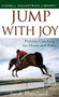 Jump With Joy (Positive Coaching for Horse and Rider) by Sarah Blanchard, 9780470121405
