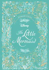 Disney Animated Classics: The Little Mermaid - 9780794444983 by Editors of Studio Fun International, 9780794444983