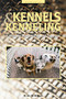 Kennels and Kenneling (A Guide for Hobbyists and Professionals) by Joel M. McMains, 9781684422791