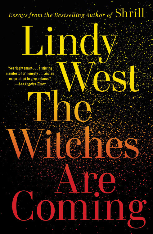 The Witches Are Coming - 9780316449861 by Lindy West, 9780316449861