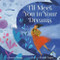 I'll Meet You in Your Dreams by Jessica Young, Rafael Lopez, 9780316453288