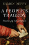 A People's Tragedy (Studies in Reformation) by Eamon Duffy, 9781472983855