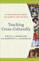 Teaching Cross-Culturally (An Incarnational Model for Learning and Teaching) by Judith E. Lingenfelter, Sherwood G. Lingenfelter, 9780801026201