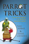 Parrot Tricks (Teaching Parrots with Positive Reinforcement) - 9781620458075 by Tani Robar, Diane Grindol, 9781620458075
